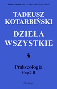 Dzieła wszystkie. Prakseologia - okładka książki