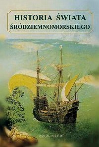 Historia świata śródziemnomorskiego - okładka książki