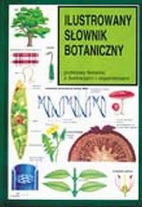 Ilustrowany słownik botaniczny. - okładka książki