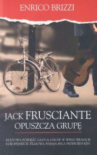 Jack Frusciante opuszcza grupę - okładka książki