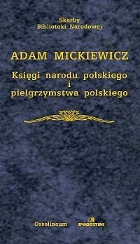 Księgi narodu polskiego i pielgrzymstwa - okładka książki