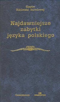 Najdawniejsze zabytki języka polskiego. - okładka książki