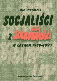Socjaliści z Solidarności w latach - okładka książki