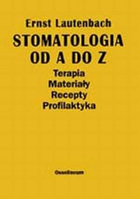 Stomatologia od A do Z. Terapia. - okładka książki