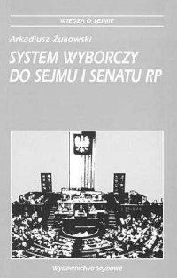 System wyborczy do Sejmu i Senatu - okładka książki