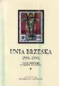 Unia Brzeska 1595-1996. Sesja gdańska - okładka książki