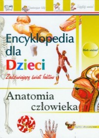 Anatomia człowieka. Encyklopedia - okładka książki