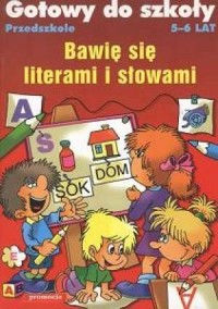 Bawię się literami i słowami. 5-6 - okładka książki