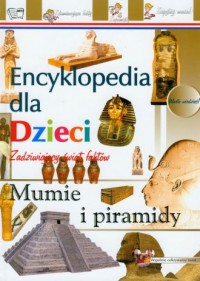 Encyklopedia dla dzieci. Piramidy - okładka książki