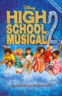 High School Musical 2. Na podstawie - okładka książki