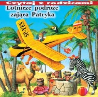 Lotnicze podróże zająca Patryka - okładka książki