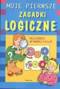 Moje pierwsze zagadki logiczne - okładka książki