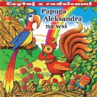 Papuga Aleksandra na wsi - okładka książki