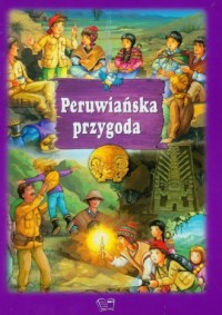 Peruwiańska przygoda - okładka książki