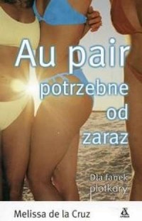 Au pair. Potrzebne od zaraz. Seria: - okładka książki