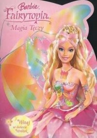 Barbie Fairytopia. Magia Tęczy. - okładka książki