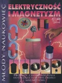 Elektryczność i magnetyzm. Projekty - okładka książki