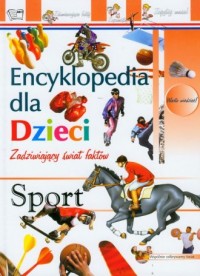 Encyklopedia dla dzieci. Zadziwiający - okładka książki