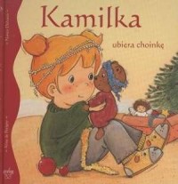 Kamilka ubiera choinkę - okładka książki