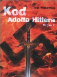 Kod Adolfa Hitlera cz. 2 - okładka książki