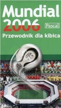 Mundial 2006. Przewodnik dla kibica - okładka książki