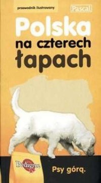 Polska na czterech łapach. Przewodnik - okładka książki