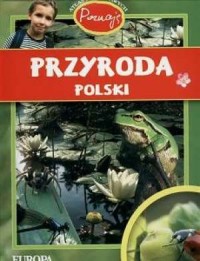 Przyroda Polski. Atlas dla ciekawych - okładka książki