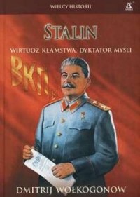 Stalin. Wirtuoz kłamstwa, dyktator - okładka książki