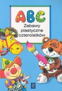ABC. Zabawy plastyczne czterolatków - okładka podręcznika