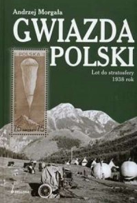 Gwiazda Polski. Lot do stratosfery - okładka książki