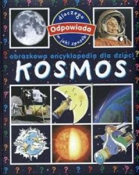Kosmos. Obrazkowa encyklopedia - okładka książki