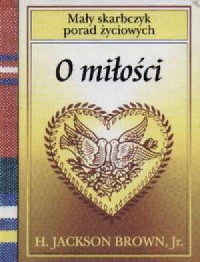 O miłości. Mały skarbczyk porad - okładka książki