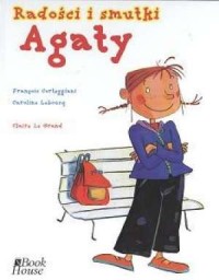 Radości i smutki Agaty - okładka książki