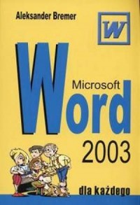 Word 2003 dla każdego - okładka książki