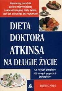 Dieta Doktora Atkinsa na długie - okładka książki
