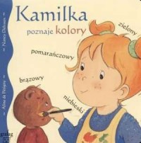 Kamilka poznaje kolory - okładka książki