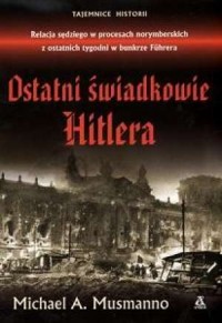 Ostatni świadkowie Hitlera - okładka książki