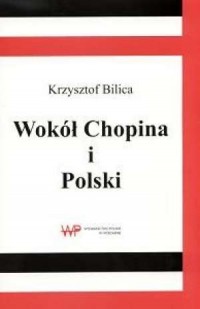 Wokół Chopina i Polski - okładka książki