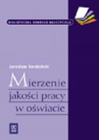 Mierzenie jakości pracy w oświacie - okładka książki