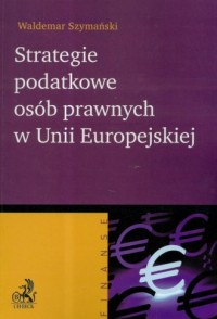 Strategie podatkowe osób prawnych - okładka książki