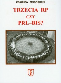 Trzecia RP czy PRL-BIS? - okładka książki