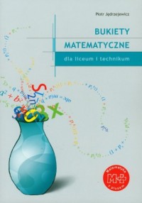 Bukiety matematyczne dla szkół - okładka podręcznika