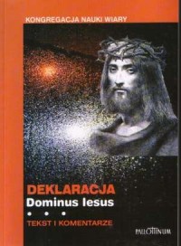 Deklaracja Dominus Iesus. Tekst - okładka książki
