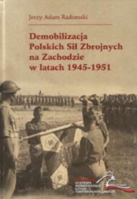 Demobilizacja Polskich Sił Zbrojnych - okładka książki