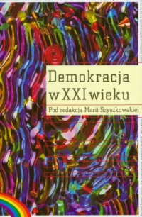 Demokracja w XXI wieku - okładka książki