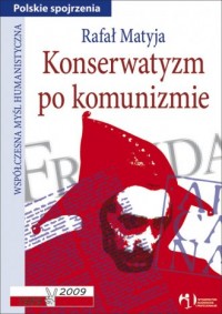 Konserwatyzm po komunizmie - okładka książki