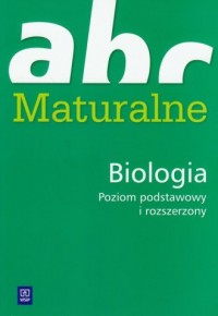 Maturalne abc. Egzamin z biologii. - okładka podręcznika