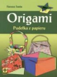 Origami. Pudełka z papieru - okładka książki