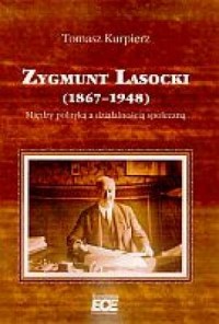 Zygmunt Lasocki (1867-1948) - okładka książki