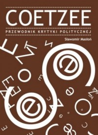 Coetzee. Przewodnik Krytyki Politycznej - okładka książki